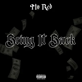 Bring It Back by Mo'Red