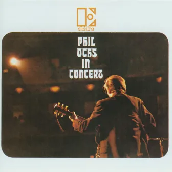 Phil Ochs In Concert by Phil Ochs