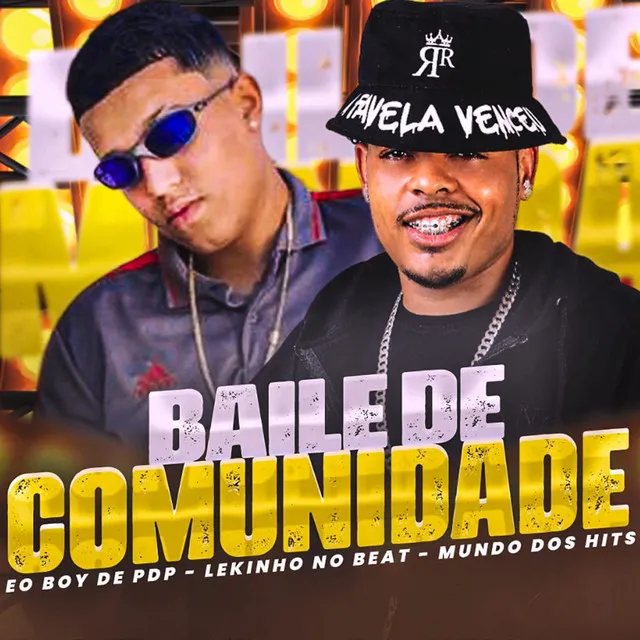 Baile de Comunidade (feat. Mundo dos Hits)