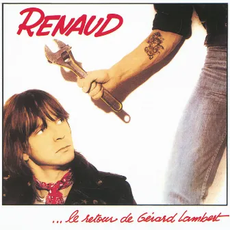 Le Retour De Gerard Lambert (Remastered) by Renaud