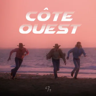 Côte Ouest by 47ter