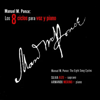 Ponce: Los 8 Ciclos para Voz y Piano by Armando Merino