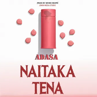 Naitaka Tena by Adasa