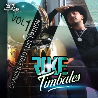 Grandes Éxitos del Patrón Vol 1 by Roke Timbales