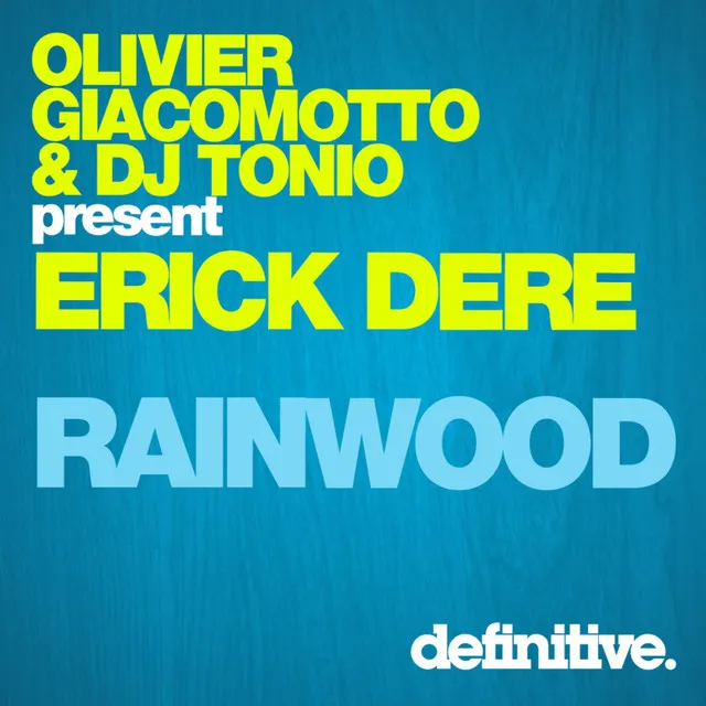 Rainwood - Olivier Giacomotto|DJ Tonio Remix