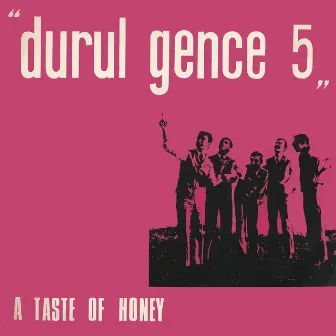 A Taste of Honey by Durul Gence 5'lisi