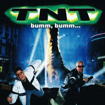 Bumm, bumm... by TNT