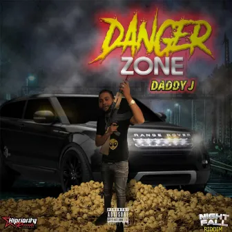 Danger Zone by Daddy J