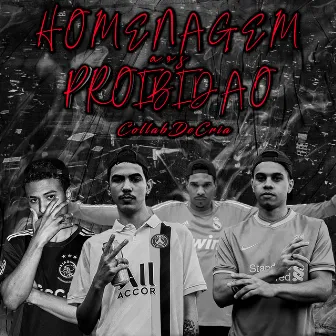 Homenagem aos Proibidão by Collab De Cria