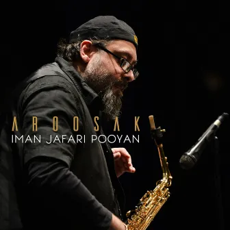 Aroosak by Iman Jafari Pooyan