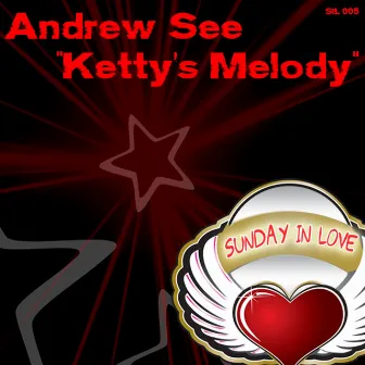 Ketty's Melody by Andrew See