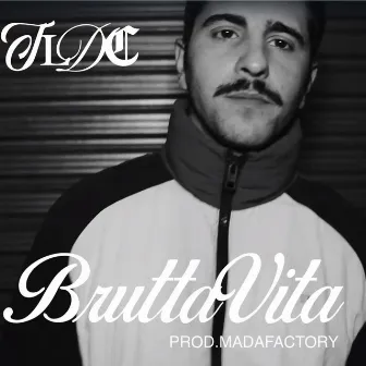 Brutta vita by Tldc