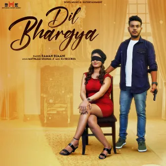 Dil Bhargya by Raman Buaani