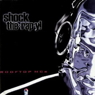 Shock Therapy by Rooftop Mcs