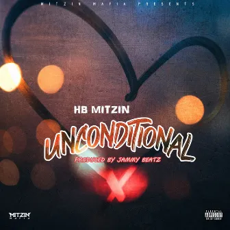 Unconditional by HB Mitzin