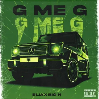 G Me G by Big H