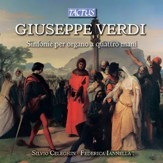 Verdi: Organ Ouvertures for 4 Hands by Silvio Celeghin