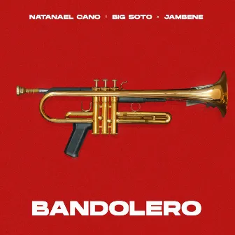 Bandolero by Big Soto