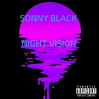 Night Vision (Skitz-Capone) by Sonny Black