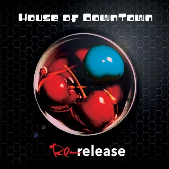 Re-release (Part 2) by House Of Downtown