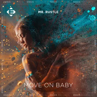 Move On Baby by Mr. Rustle