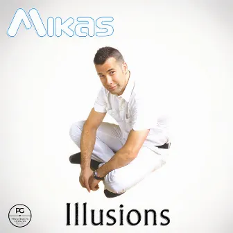 Illusions by Mikas