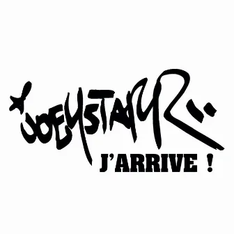 J'Arrive by JoeyStarr