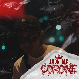 Corone by Zhon Mc