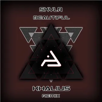 Beautiful (Khalius Remix) by SKYLR