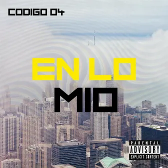 En Lo Mio by Codigo 04