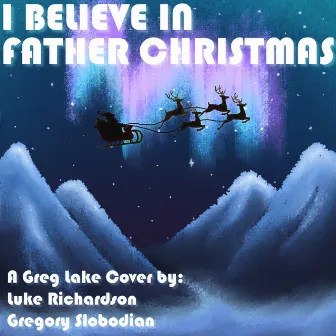 I Believe in Father Christmas by Luke Richardson