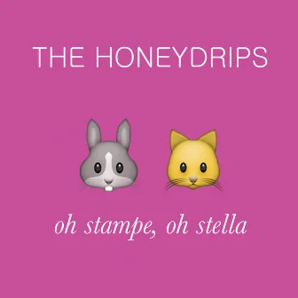 Oh Stampe, Oh Stella by The Honeydrips