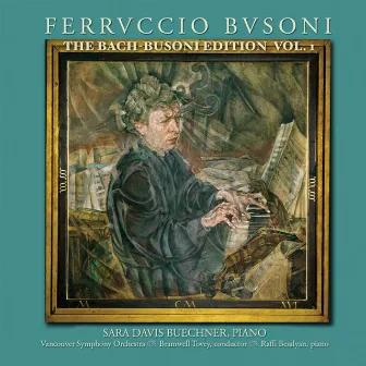 Busoni Edition, Vol I by Sara Davis Buechner