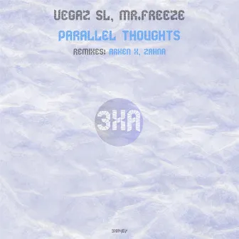 Parallel Thoughts by Mr. Freeze (SL)