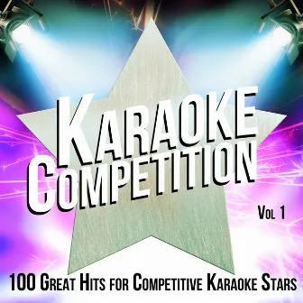 Karaoke Competition 100 Great Hits for Competitive Karaoke Stars, Vol. 1 by Backing Track Bandstand