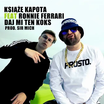 Daj mi ten koks (feat. Tede) by Książę Kapota