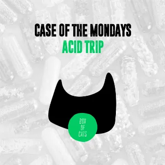 Acid Trip by Case of the Mondays