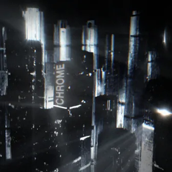 Chrome City by Sahil