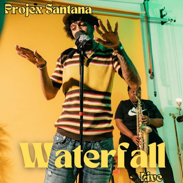 Projex Santana - Waterfall - Live