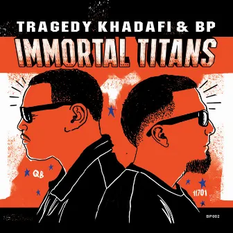 Immortal Titans by Tragedy Khadafi