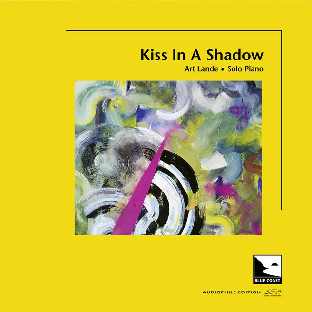 Kiss In A Shadow (Audiophile Edition SEA)