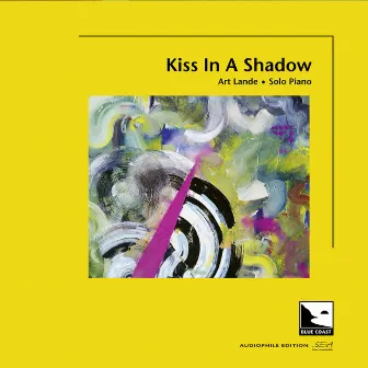 Kiss In A Shadow (Audiophile Edition SEA) by Art Lande