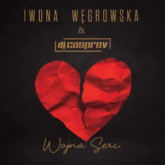 Wojna Serc by Iwona Węgrowska