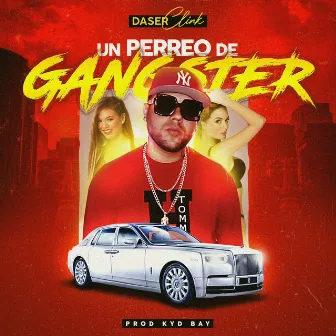 Un Perreo De Gangster by Daserclink