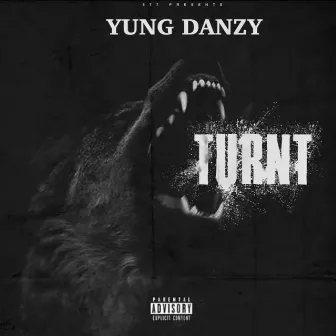 Turnt by Yung Danzy