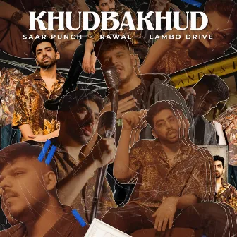 Khudbakhud by Saar Punch