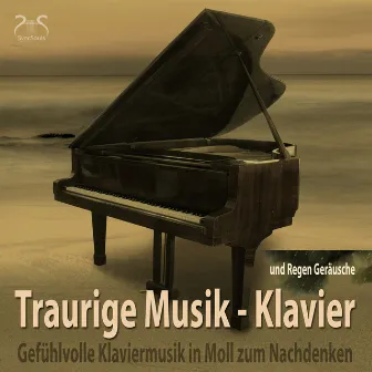 Traurige Musik Klavier: Gefühlvolle Klaviermusik in Moll zum Nachdenken und Regen Geräusche by SyncSouls