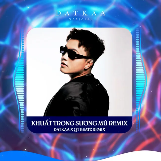 Khuất Trong Sương Mù (Remix Version)