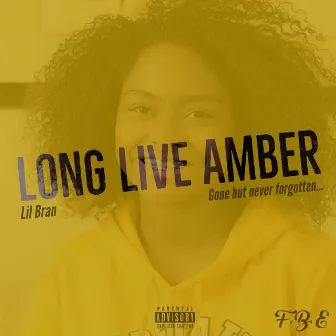 Long Live Amber by Lil Bran