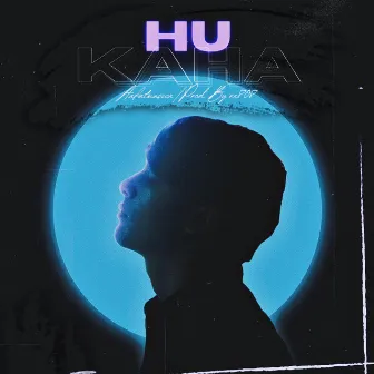 HU KAHA by Aafatmusic